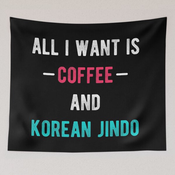 Item preview, All I want is Coffee And Korean Jindo designed and sold by StarsPower.