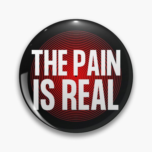 Item preview, THE PAIN IS REAL designed and sold by TThousand.