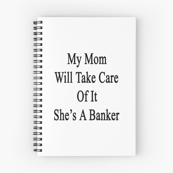 Item preview, My Mom Will Take Care Of It She's A Banker  designed and sold by supernova23.