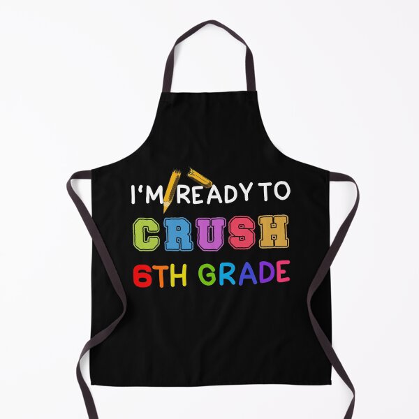 Item preview, Im Ready To Crush 6th Grade, Funny Back To School, Crush 6th Grade Funny Dinosaur School designed and sold by AMINE ★★★★★.