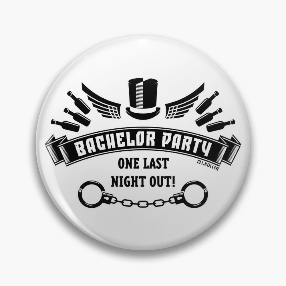 Bachelor Party – One Last Night Out (Black) | Pin