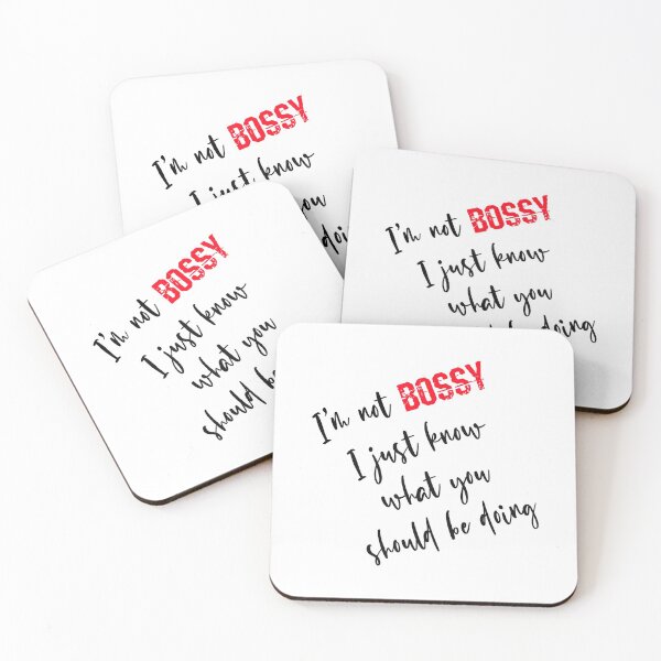 Item preview, I'm not Bossy I Just Know What You Should Be Doing (Black) designed and sold by superdumb70.