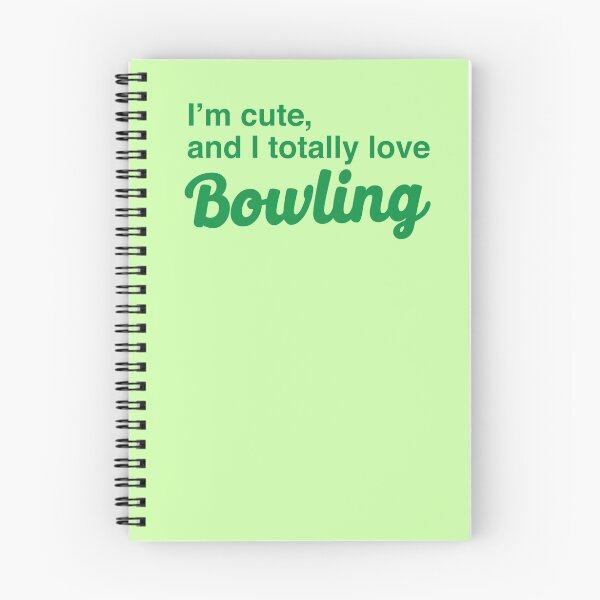 Item preview, I'm cute, and I totally love bowling designed and sold by jazzydevil.