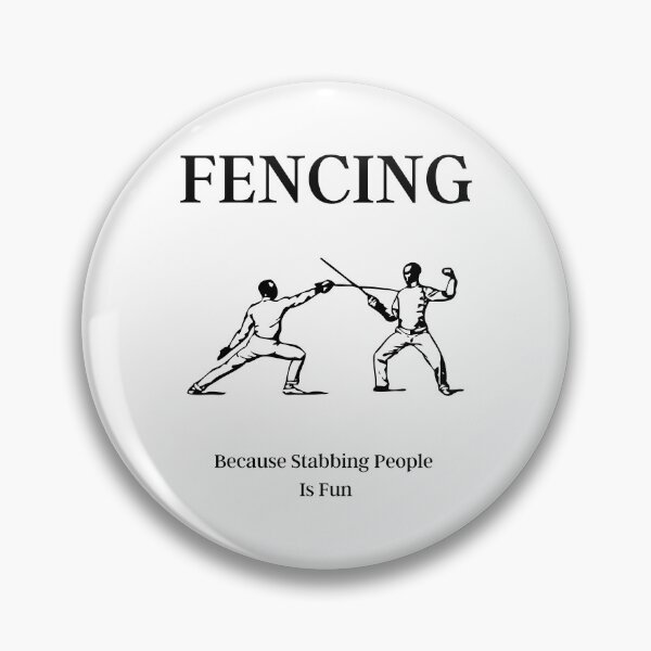 Item preview, Fencing (Because Stabbing People Is Fun) designed and sold by RusticHouse.