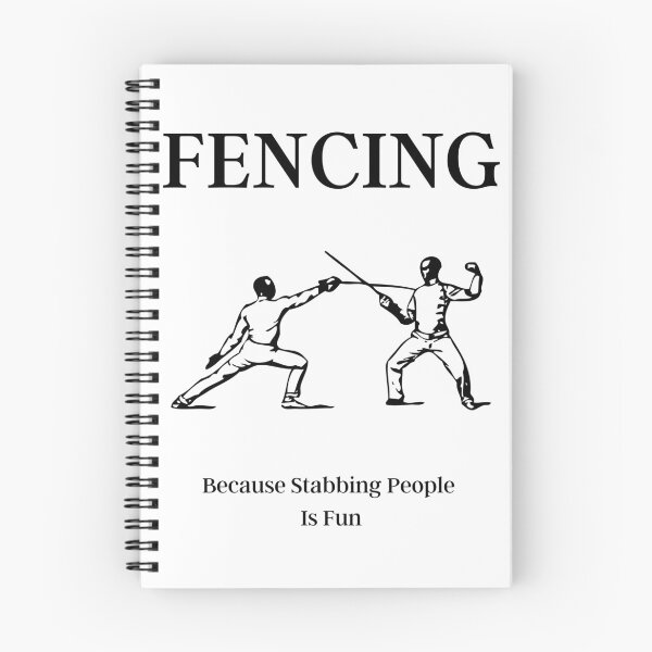 Item preview, Fencing (Because Stabbing People Is Fun) designed and sold by RusticHouse.