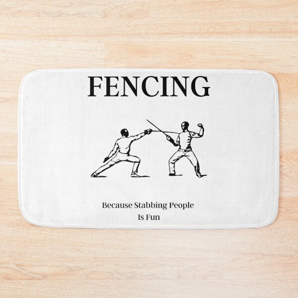 Item preview, Fencing (Because Stabbing People Is Fun) designed and sold by RusticHouse.
