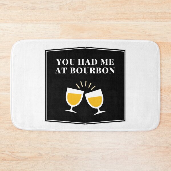 Item preview, You Had Me At Bourbon designed and sold by Pawn Shop JB.