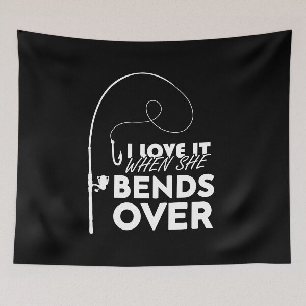Item preview, I love It When She Bends Over, Funny Fishing Graphic Design designed and sold by levdone.