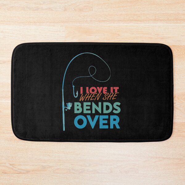 Item preview, I love It When She Bends Over, Funny Fishing Graphic Design designed and sold by levdone.