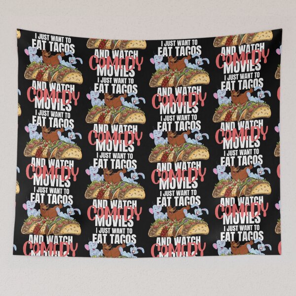 Item preview, I Just Want To Eat Tacos And Watch Comedy Movies designed and sold by IslandDrip.