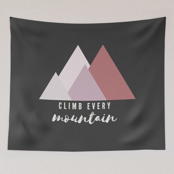 Item preview, Climb Every Mountain designed and sold by choceclairs.
