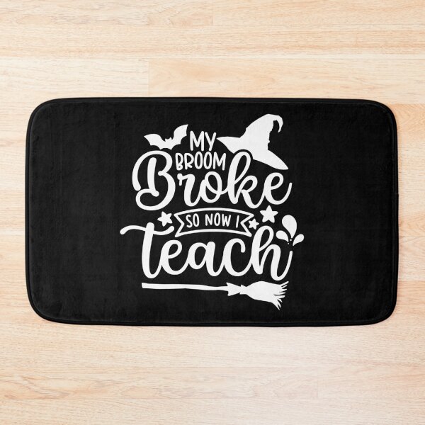 Item preview, My Broom Broke So Now I Teach designed and sold by ohmier.