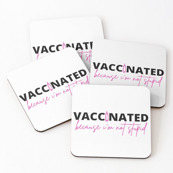 Item preview, Vaccinated Because I'm Not Stupid designed and sold by Designs By Haris.