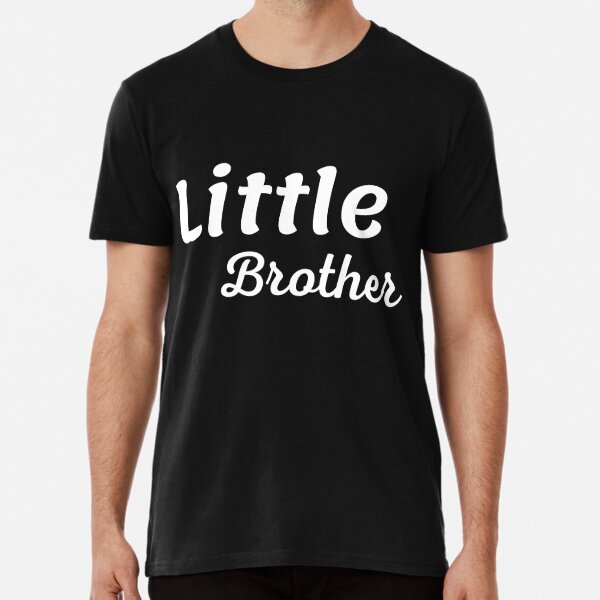 Non Biological Brother T-Shirts for Sale | Redbubble