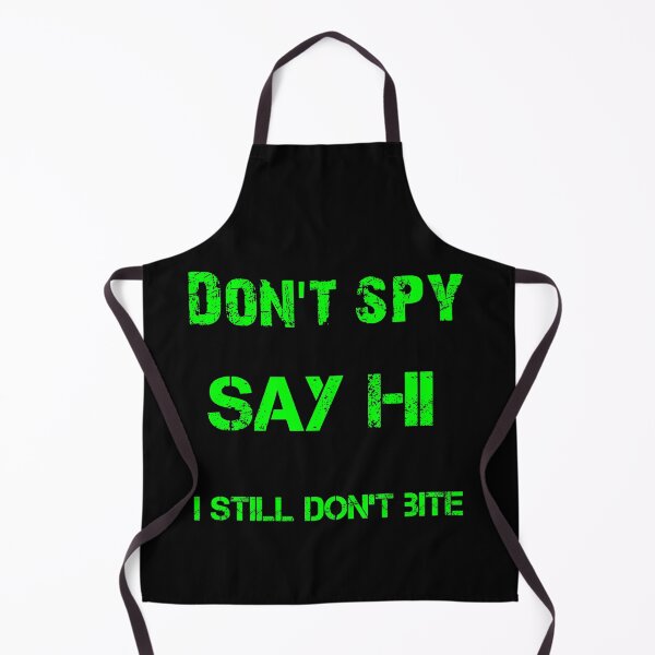 Item preview, Don't Spy Say Hi designed and sold by TeesFashion.