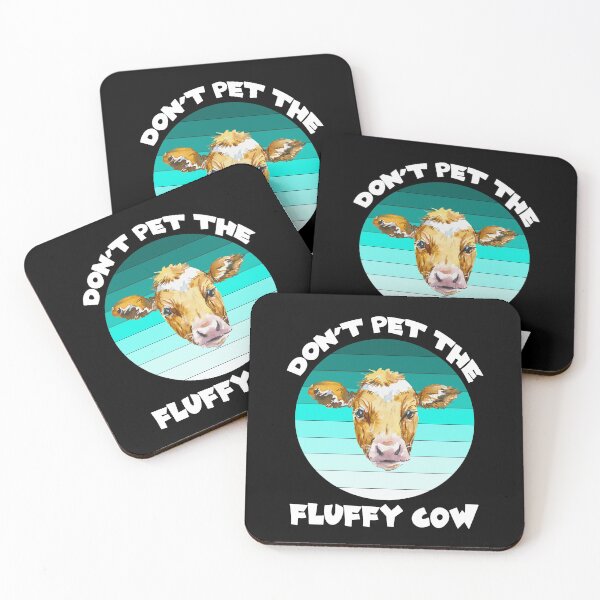 Item preview, Dont Pet The Fluffy Cows, Fluffy Cows designed and sold by SportyDogShop.