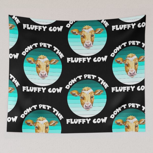 Item preview, Dont Pet The Fluffy Cows, Fluffy Cows designed and sold by SportyDogShop.