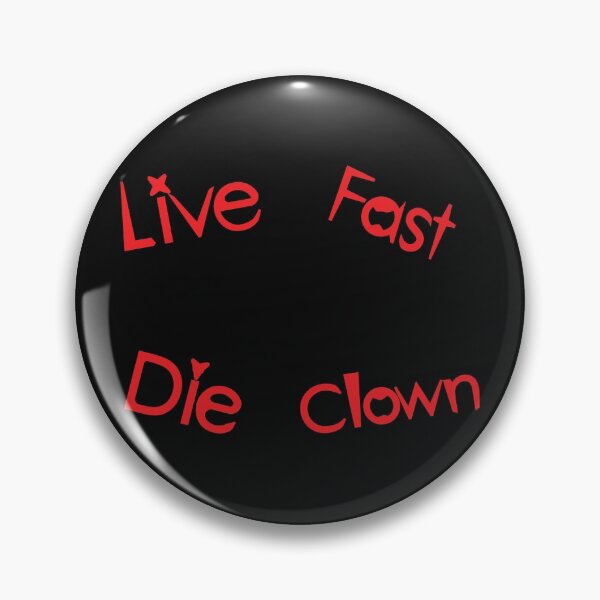 Item preview, LIVE FAST DIE CLOWN designed and sold by jabal-store1.