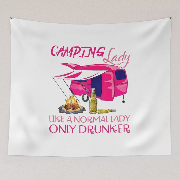 Item preview, CAMPING LADY LIKE A NORMAL LADY ONLY DRUNKER designed and sold by Youngstyle.