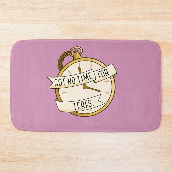 Item preview, got no time for terfs trans ally design designed and sold by BaconPancakes21.