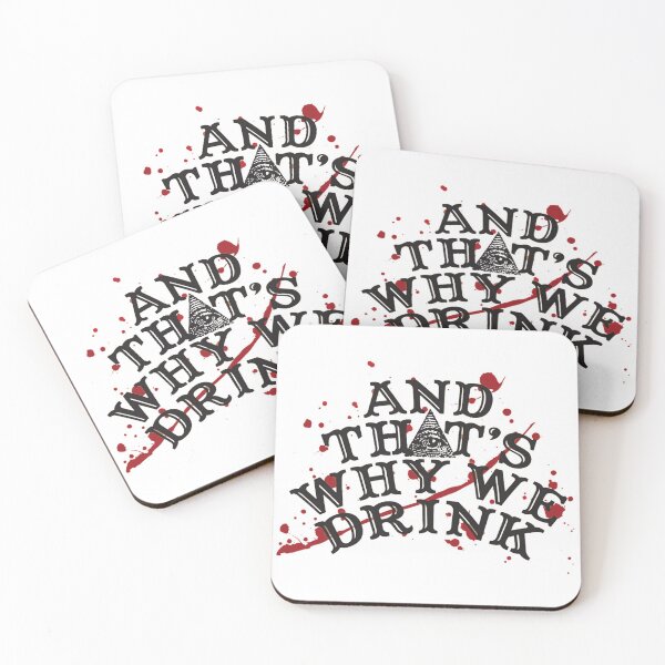 Item preview, AND THAT'S WHY WE DRINK designed and sold by crownvictoria23.