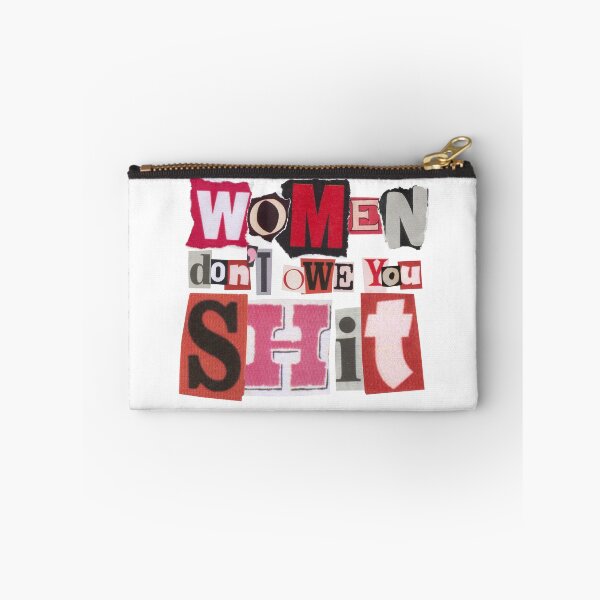 Item preview, Women don't owe you shit designed and sold by PrettyRansom.