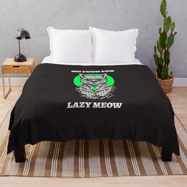 Item preview, NO FOOD FOR LAZY MEOW designed and sold by Luckydoe1.