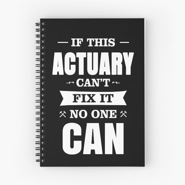 Item preview, IF THIS ACTUARY CAN'T FIX IT NO ONE CAN designed and sold by T-shirtgallery.