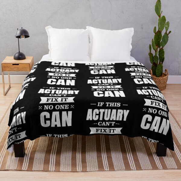 Item preview, IF THIS ACTUARY CAN'T FIX IT NO ONE CAN designed and sold by T-shirtgallery.