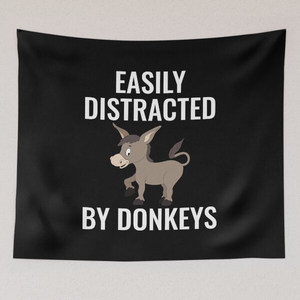 Item preview, Easily Distracted By Donkeys designed and sold by manishfzr1995.