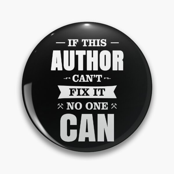 Item preview, IF THIS AUTHOR CAN'T FIX IT NO ONE CAN designed and sold by T-shirtgallery.