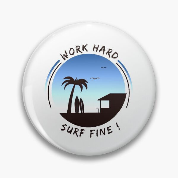 Item preview, work hard surf fine designed and sold by felric.