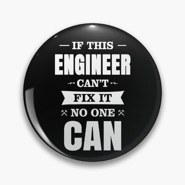 Item preview, IF THIS ENGINEER CAN'T FIX IT NO ONE CAN designed and sold by T-shirtgallery.