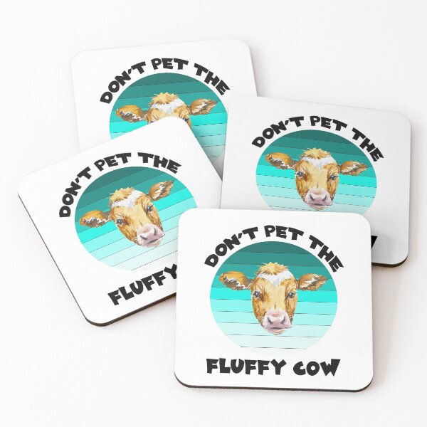 Item preview, Dont Pet The Fluffy Cows, Fluffy Cows designed and sold by SportyDogShop.