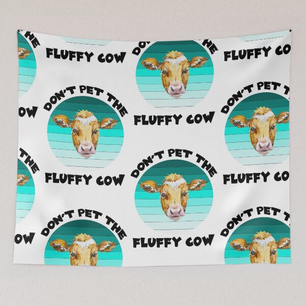 Item preview, Dont Pet The Fluffy Cows, Fluffy Cows designed and sold by SportyDogShop.