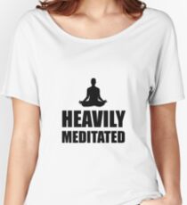 Heavily Meditated Women's Relaxed Fit T-Shirt