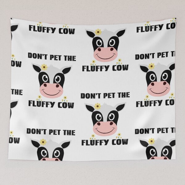 Item preview, Dont Pet The Fluffy Cows, Fluffy Cows designed and sold by SportyDogShop.