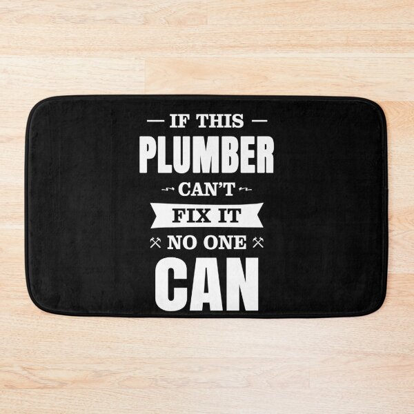 Item preview, IF THIS PLUMBER CAN'T FIX IT NO ONE CAN designed and sold by T-shirtgallery.