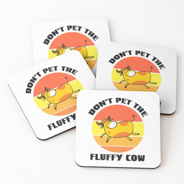 Item preview, Dont Pet The Fluffy Cows, Fluffy Cows designed and sold by SportyDogShop.