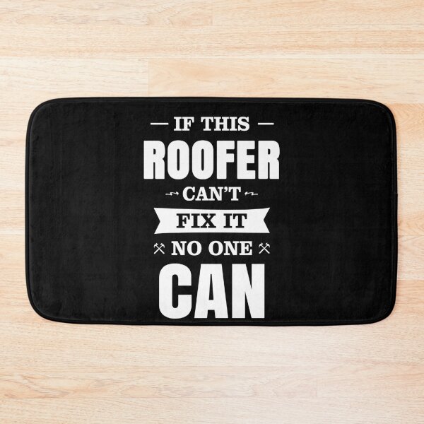 Item preview, IF THIS ROOFER CAN'T FIX IT NO ONE CAN designed and sold by T-shirtgallery.