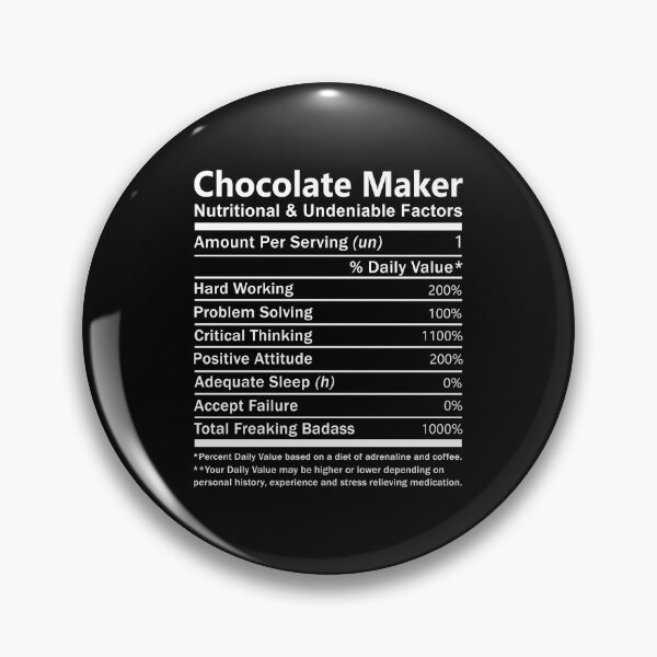 Item preview, Chocolate Maker T Shirt - Nutritional and Undeniable Factors Gift Item Tee designed and sold by stagnittae.