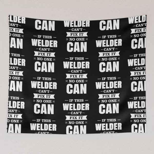 Item preview, IF THIS WELDER CAN'T FIX IT NO ONE CAN designed and sold by T-shirtgallery.