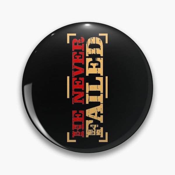 Item preview, He never failed designed and sold by PODapparel.