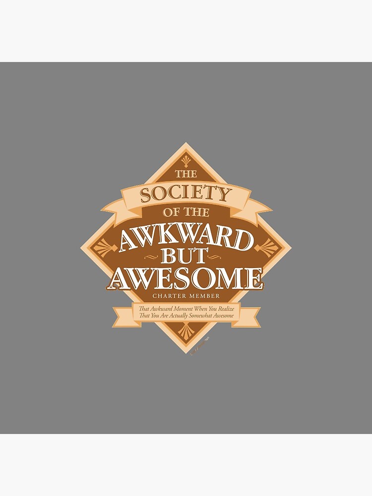 Disover Society of the Awkward But Awesome Pin Button