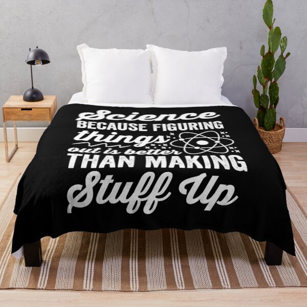 Item preview, science because figuring things out is better than making stuff up designed and sold by SnapYourStyle.