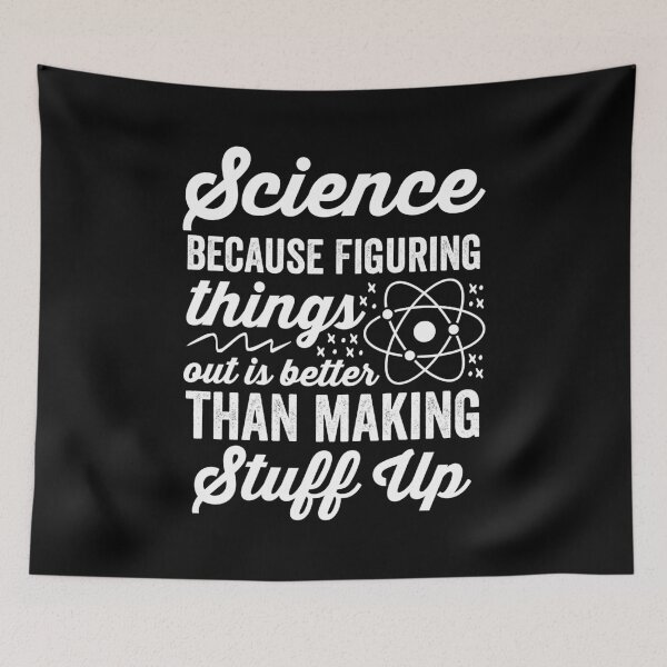 Item preview, science because figuring things out is better than making stuff up designed and sold by SnapYourStyle.