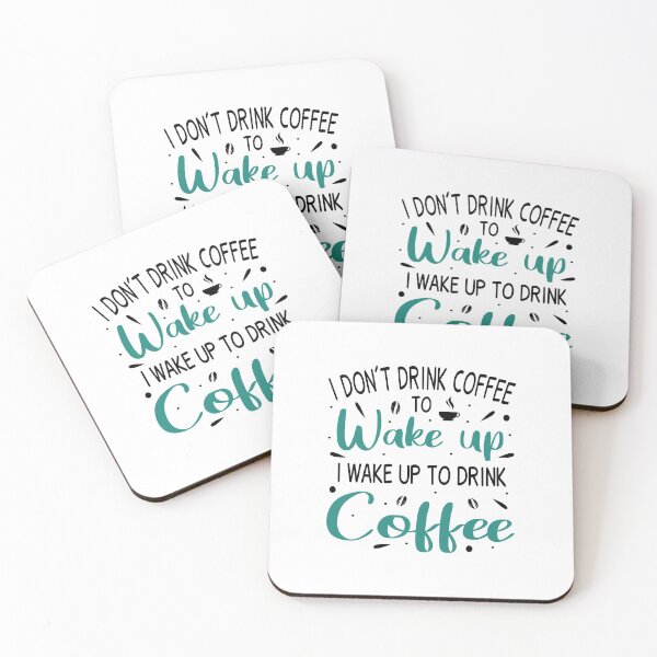 Item preview, I don't Drink Coffee To Wake Up I Wake Up To Drink Coffee, Funny Coffee, Gift For Coffee Lovers designed and sold by JustGift.