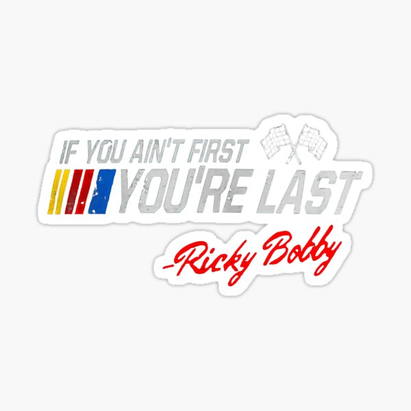 Ricky Bobby Stickers | Redbubble