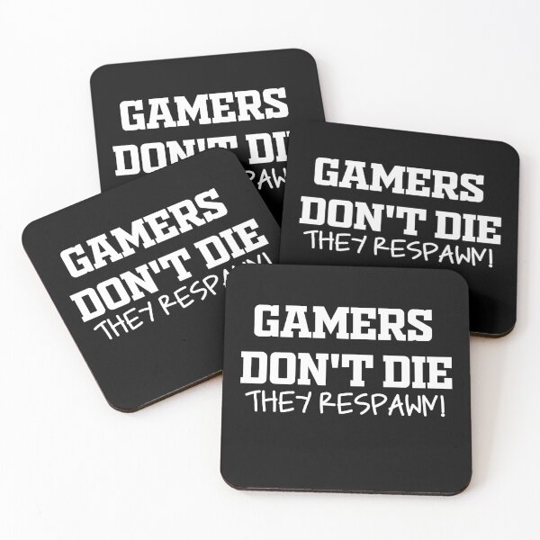 Item preview, Gamers don't die they respawn! designed and sold by Gamerss4Life.
