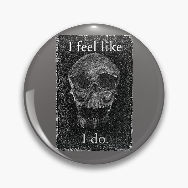 Item preview, I feel like I do. designed and sold by Gregory Beck.